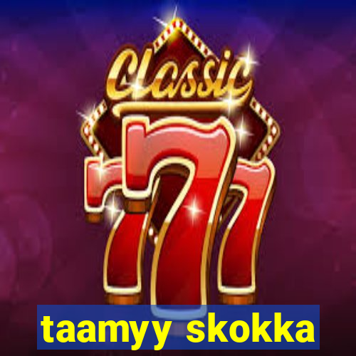 taamyy skokka